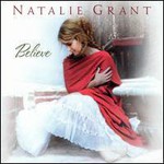 Natalie Grant, Believe