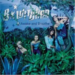 B*Witched, Awake and Breathe