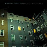 Crash City Saints, Glow In The Dark Music