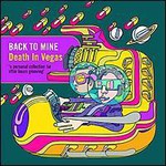 Death in Vegas, Back To Mine