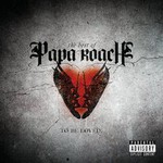 Papa Roach, The Best Of Papa Roach: To Be Loved