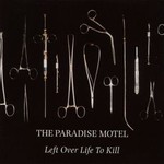 The Paradise Motel, Left Over Life to Kill
