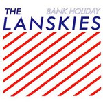 The Lanskies, Bank Holiday mp3