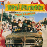 The Beat Farmers, Poor and Famous