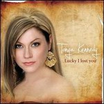 Tonya Kennedy, Lucky I Lost You mp3