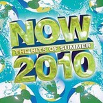 Now: The Hits Of Summer 2010