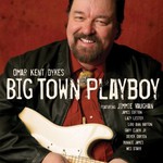 Omar Kent Dykes & Jimmie Vaughan, Big Town Playboy mp3