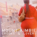 Mount Kimbie, Crooks & Lovers