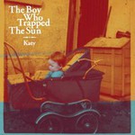 The Boy Who Trapped the Sun, Katy