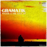 Gramatik, Water 4 The Soul EP