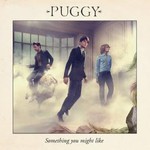 Puggy, Something You Might Like mp3