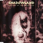 Shadowland, Dreams of the Ferryman