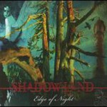 Shadowland, Edge Of Night