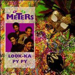 The Meters, Look-Ka Py Py mp3
