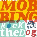 Mobbing, Rock The Dog