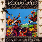 Pseudo Echo, Love an Adventure mp3