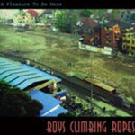 Boys Climbing Ropes, A Pleasure To Be Here mp3