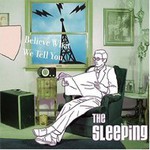 The Sleeping, Believe What We Tell You mp3