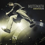MUTEMATH, Armistice Live mp3
