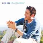 Dave Koz, Hello Tomorrow mp3