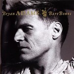 Bryan Adams, Bare Bones