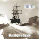 Eureka, Shackleton's Voyage