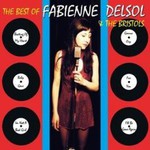 Fabienne Delsol & The Bristols, The Best Of