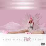 Nicki Minaj, Pink Friday