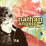 Nathan Angelo, Through Playing Me