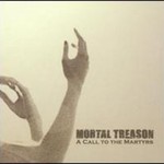 Mortal Treason, A Call to the Martyrs mp3