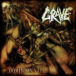 Grave, Dominion VIII