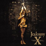 X, Jealousy