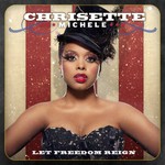 Chrisette Michele, Let Freedom Reign