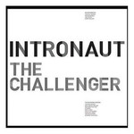 Intronaut, The Challenger