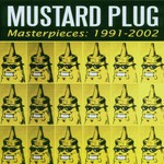 Mustard Plug, Masterpieces 1991-2002