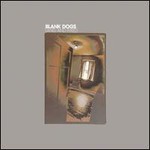 Blank Dogs, Land and Fixed mp3