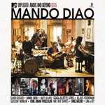 Mando Diao, MTV Unplugged: Above and Beyond