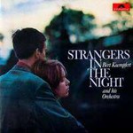 Bert Kaempfert, Strangers In The Night