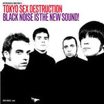 Tokyo Sex Destruction, Black Noise Is The New Sound! mp3
