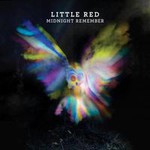 Little Red, Midnight Remember