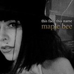 Maple Bee, This Face This Name mp3