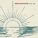 Daniel Martin Moore, Stray Age