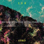 Sun Airway, Nocturne of Exploded Crystal Chandelier mp3