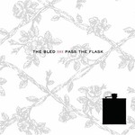 The Bled, Pass the Flask mp3