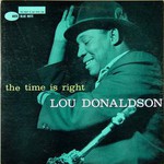 Lou Donaldson, The Time Is Right
