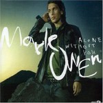 Mark Owen, Alone Without You (CD 1)