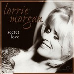 Lorrie Morgan, Secret Love mp3