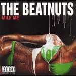 The Beatnuts, Milk Me mp3