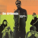 The Dirtbombs, If You Don't Already Have a Look mp3