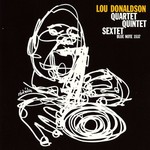 Lou Donaldson, Quartet/Quintet/Sextet mp3